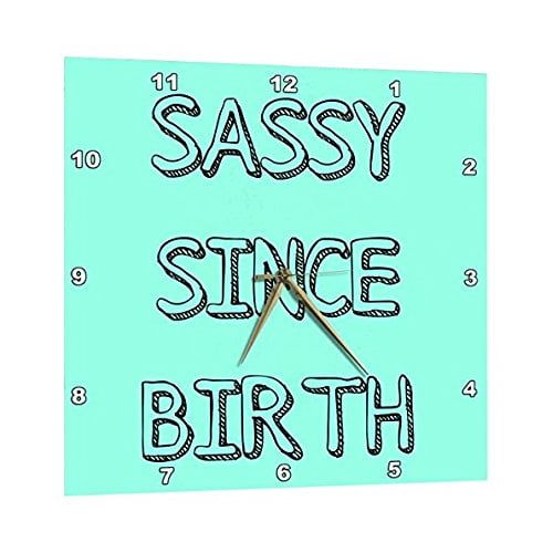  3dRose sassy since birth black lettering on teal background, Wall Clock, 10 by 10-inch