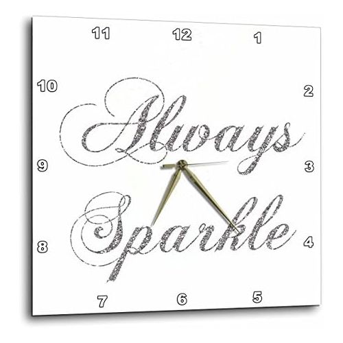  3dRose Silver Image of Glitter Always Sparkle - Wall Clock, 13 by 13-Inch (DPP_186760_2)