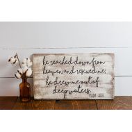 /ARaeofGraceByNina Home Decor, Inspirational quote, Bible Verse, Distressed wooden signs, Psalms 18:16, wooden signs, Shabby chic, Rustic wood sign