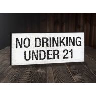 AbeloCustomSigns NO DRINKING UNDER 21 Sign. Business Sign. Restaurant Signs. Bar Sign. Restaurant Decor.Alcohol Warning Signs. Office Sign. Custom Sign .