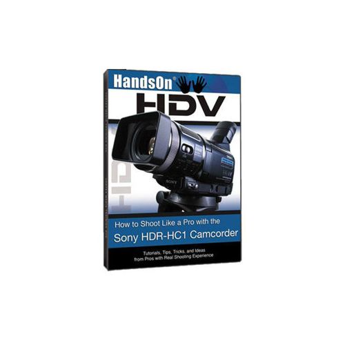  Vortex Media Hands On HDV How to Shoot with Sony HC1 HC1DVD - Adorama