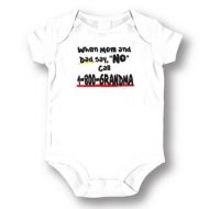 Babies White When Mom and Dad Say No, Call 1-800-Grandma Bodysuit One-piece