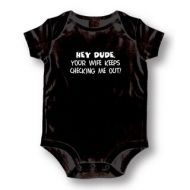Babies Black Hey Dude Your Wife Keeps Checking Me Out Bodysuit One-piece