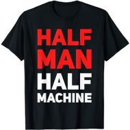Half Man Half Machine Funny Bionic Man T-Shirt