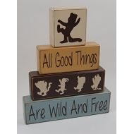 Blocks Upon A Shelf Primitive Country Wood Stacking Sign Blocks Nursery Children Room Decor Where The Wild Things Are-All Good Things Are Wild And Free