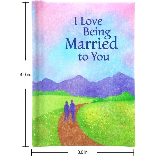  Blue Mountain Arts Little Keepsake BookI Love Being Married to You 4 x 3 in. Sentimental Pocket-Sized Gift Book for a Husband or Wife on an Anniversary, Valentines Day, or “Just Be