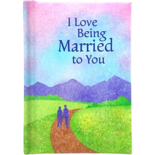  Blue Mountain Arts Little Keepsake BookI Love Being Married to You 4 x 3 in. Sentimental Pocket-Sized Gift Book for a Husband or Wife on an Anniversary, Valentines Day, or “Just Be