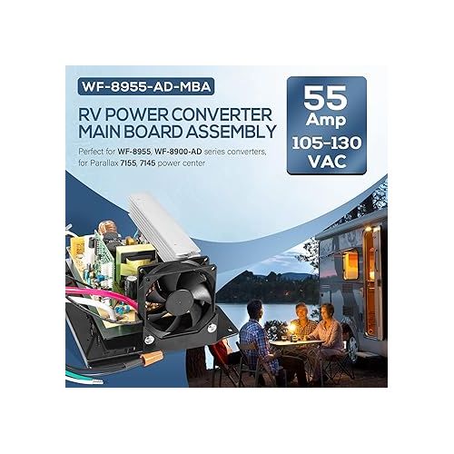  WF-8955-AD-MBA RV Power Converter Main Board Assembly 55 Amp for RV Trailer Camper WF-8955, WF-8900-AD, WF-8955-MBA Series Converters, for Parallax 7155, 7145 Power Center 105-130 VAC, 60 Hz, 950 W