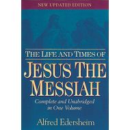 By{'isAjaxComplete_B000APBA40':'0','isAjaxInProgress_B000APBA40':'0'}Alfred Edersheim (Author)  Vis The Life and Times of Jesus the Messiah: New Updated Edition