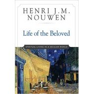 By{'isAjaxComplete_B000AQ4ZZ0':'0','isAjaxInProgress_B000AQ4ZZ0':'0'}Henri J. M. Nouwen (Author)  V Life of the Beloved: Spiritual Living in a Secular World