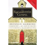 By{'isAjaxInProgress_B000APBRR0':'0','isAjaxComplete_B000APBRR0':'0'}Brennan Manning (Author)  Visi The Ragamuffin Gospel: Good News for the Bedraggled, Beat-Up, and Burnt Out