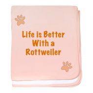 CafePress - Life is Better with A Rottweiler - Baby Blanket, Super Soft Newborn Swaddle