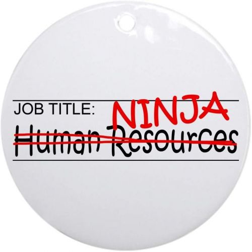  CafePress Job Ninja HR Ornament (Round) Round Holiday Christmas Ornament