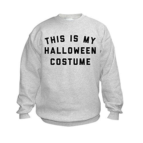  할로윈 용품CafePress This is My Halloween Costume Kids Kid Sweatshirt