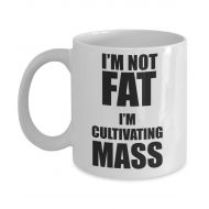 CustomAtomic IASIP mug - Im not fat, Im cultivating mass - 11 oz coffee cup