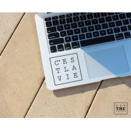 Cutthesheet Cest la vie - Laptop Decal - Laptop Sticker - Car Decal - Car Sticker