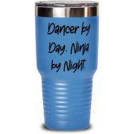 DABLIZ GROUP INTERNATION TRADING LLC Inappropriate Dancer, Dancer by Day. Ninja by Night, Inspire 30oz Tumbler For Men Women From Friends