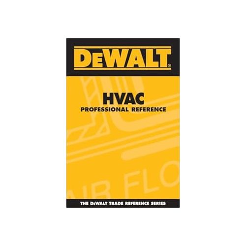  DEWALT HVAC Professional Reference (Enhance Your HVAC Skills!)