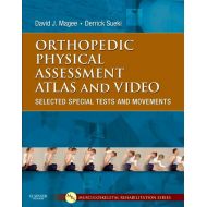 Magee, David J. Orthopedic Physical Assessment Atlas and Video