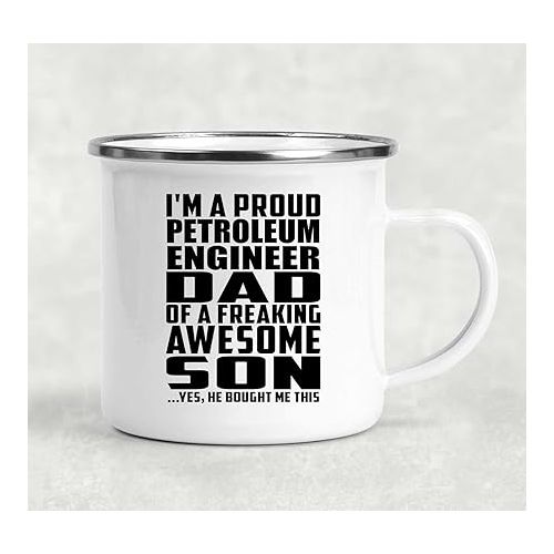  Gifts, Proud Petroleum Engineer Dad Of Awesome Son, 12oz Camping Mug Stainless Steel Enamel Tea-Cup with Handle, for Birthday Anniversary Valentines Day Mothers Fathers Day Party