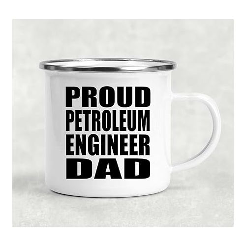  Gifts, Proud Petroleum Engineer Dad, 12oz Camping Mug Stainless Steel Enamel Tea-Cup with Handle, for Birthday Anniversary Valentines Day Mothers Fathers Day Party, to Men Women Him Her