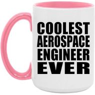 Gifts, Coolest Aerospace Engineer Ever, 15oz Accent Coffee Mug Pink Ceramic Tea-Cup with Handle, for Birthday Anniversary Mothers Day Fathers Day Parents Day Party, to Men Women Him Her