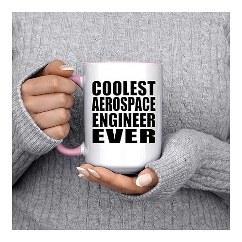  Gifts, Coolest Aerospace Engineer Ever, 15oz Accent Coffee Mug Pink Ceramic Tea-Cup with Handle, for Birthday Anniversary Valentines Day Mothers Fathers Day Party, to Men Women Him Her