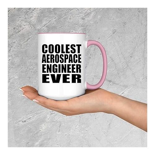  Gifts, Coolest Aerospace Engineer Ever, 15oz Accent Coffee Mug Pink Ceramic Tea-Cup with Handle, for Birthday Anniversary Valentines Day Mothers Fathers Day Party, to Men Women Him Her