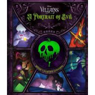 Disney Villains: A Portrait of Evil: Historys Wickedest Luminaries (Books About Disney Villains)