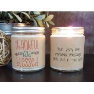 DragonflyFarmsCo Scented Soy Candle, Thankful and Blessed, Candle Gift, Fall Candle, Personalized Candle Gift, Handmade Candle, Holiday Candle