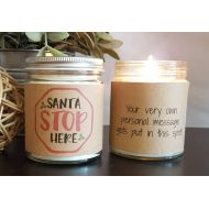 /DragonflyFarmsCo Santa Stop Here Scented Soy Candle, Soy Candle Gift, hostess gift, Personalized Candle, scented candle, Christmas Candle, Christmas Gift