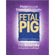 Frey Scientific 525597 Photo Manual and Dissection Guide of the Fetal Pig