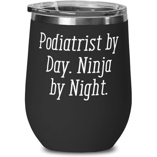 제네릭 Generic Sarcastic Podiatrist Wine Glass, Podiatrist by Day. Ninja by Night, Present For Colleagues, Cute From Coworkers