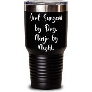 Generic Unique Oral surgeon, Oral Surgeon by Day. Ninja by Night, Graduation 30oz Tumbler For Oral surgeon