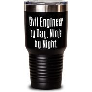 Generic Epic Civil engineer, Civil Engineer by Day. Ninja by Night, Brilliant 30oz Tumbler For Friends From Boss