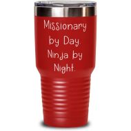 Generic New Missionary, Missionary by Day. Ninja by Night, Joke Graduation 30oz Tumbler For Friends