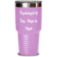 Generic Reusable Psychologist, Psychologist by Day. Ninja by Night, Psychologist 30oz Tumbler From Team Leader