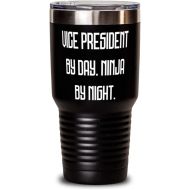 Generic Joke Vice President, Vice President by Day. Ninja by Night, New 30oz Tumbler For Friends From Friends
