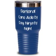 Generic Joke Personal care aide, Personal Care Aide by Day. Ninja by Night, Fancy 30oz Tumbler For Coworkers From Friends