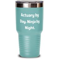 Generic Actuary by Day. Ninja by Night. 30oz Tumbler, Actuary Stainless Steel Tumbler, Unique Idea For Actuary