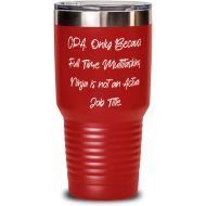 Generic Sarcastic CPA, CPA. Only Because Full Time Multitasking Ninja is not an Actual Job Title, Cool 30oz Tumbler For Friends From Boss
