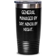 Generic New General manager, General Manager by Day. Ninja by Night, General manager 20oz Tumbler From Colleagues