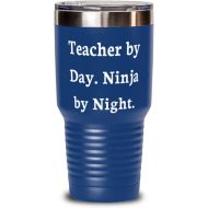 Generic Funny Teacher, Teacher by Day. Ninja by Night, Gag 30oz Tumbler For Friends From Coworkers