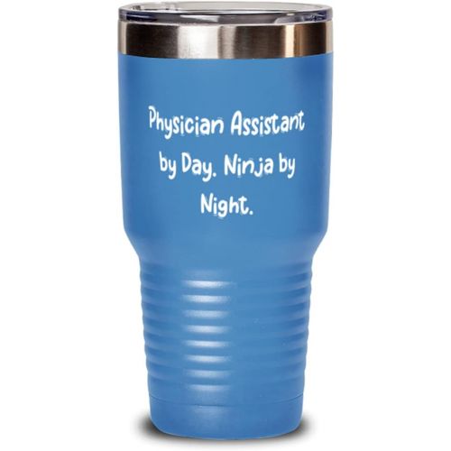 제네릭 Generic Motivational Physician assistant 30oz Tumbler, Physician Assistant by Day. Ninja by, Present For Men Women, Sarcastic s From Friends