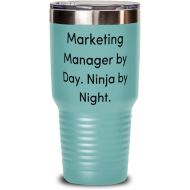 Generic Marketing Manager by Day. Ninja by. 30oz Tumbler, Marketing manager Present From Coworkers, Perfect Stainless Steel Tumbler For Coworkers