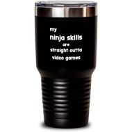 Generic Funny Video games Tumbler My ninja skills are straight outta video games Gift For Men and Women 30oz, Black