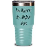 Generic Tool Maker by Day. Ninja by Night. 30oz Tumbler, Tool maker Stainless Steel Tumbler, Inspire Gifts For Tool maker