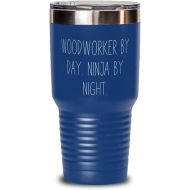 Generic Unique Woodworker 30oz Tumbler, Woodworker by Day. Ninja by Night, Fun Gifts for Coworkers, Holiday Gifts