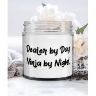 Generic Inspirational Dealer Gifts, Dealer by Day. Ninja by Night, Dealer Candle From Team Leader