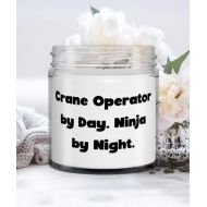 Generic Fun Crane operator Candle, Crane Operator by Day. Ninja by Night, Present For Friends, Reusable Gifts From Friends